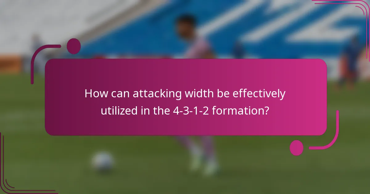 How can attacking width be effectively utilized in the 4-3-1-2 formation?
