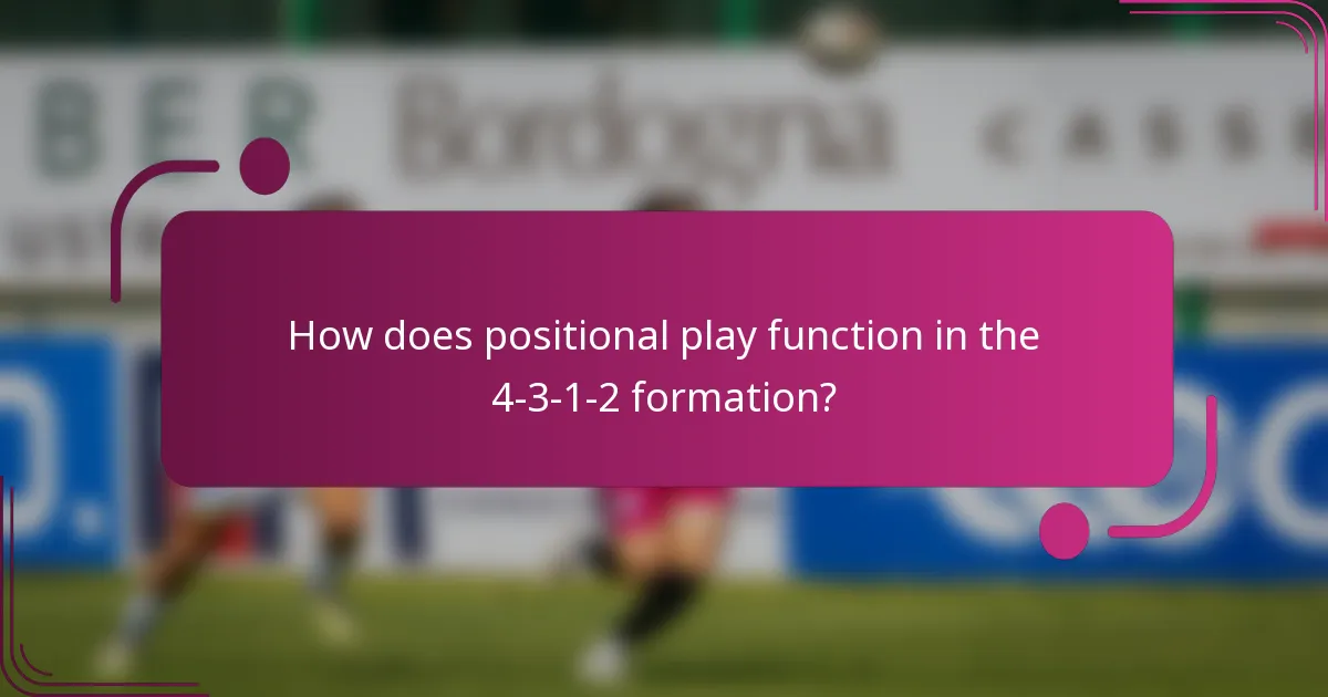 How does positional play function in the 4-3-1-2 formation?