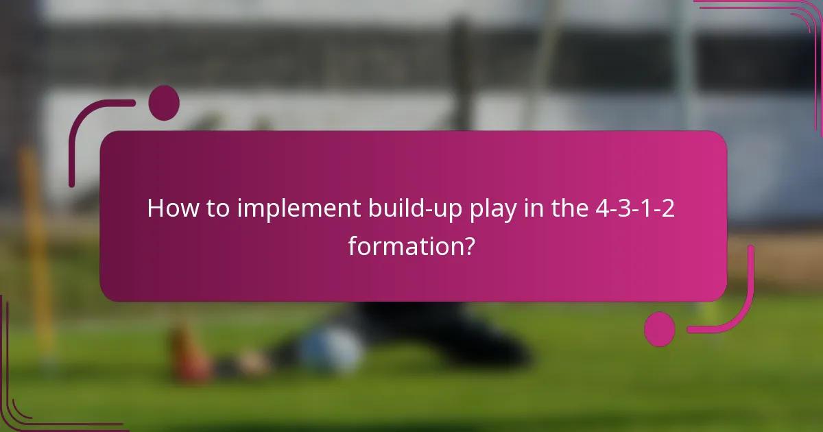 How to implement build-up play in the 4-3-1-2 formation?
