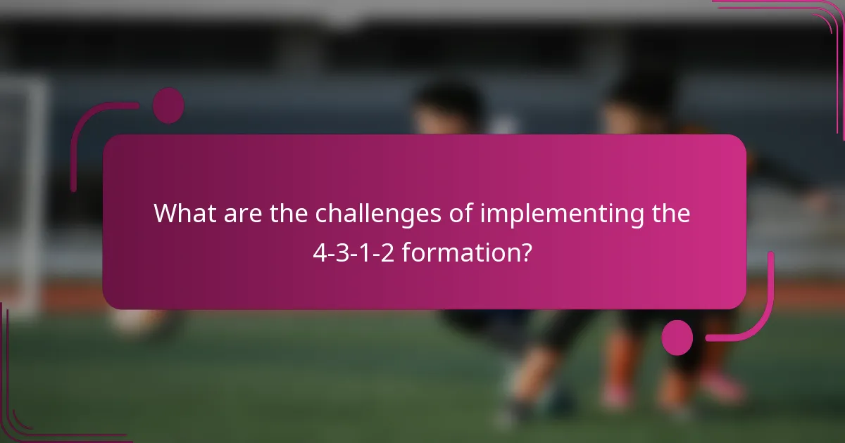 What are the challenges of implementing the 4-3-1-2 formation?