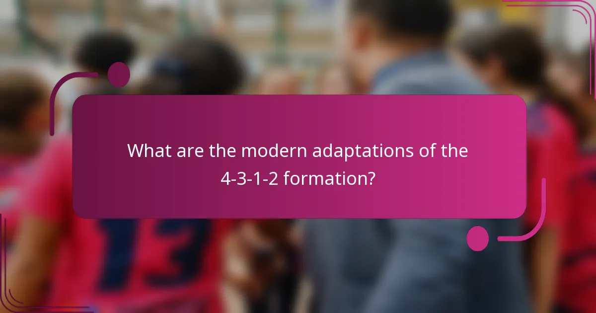 What are the modern adaptations of the 4-3-1-2 formation?