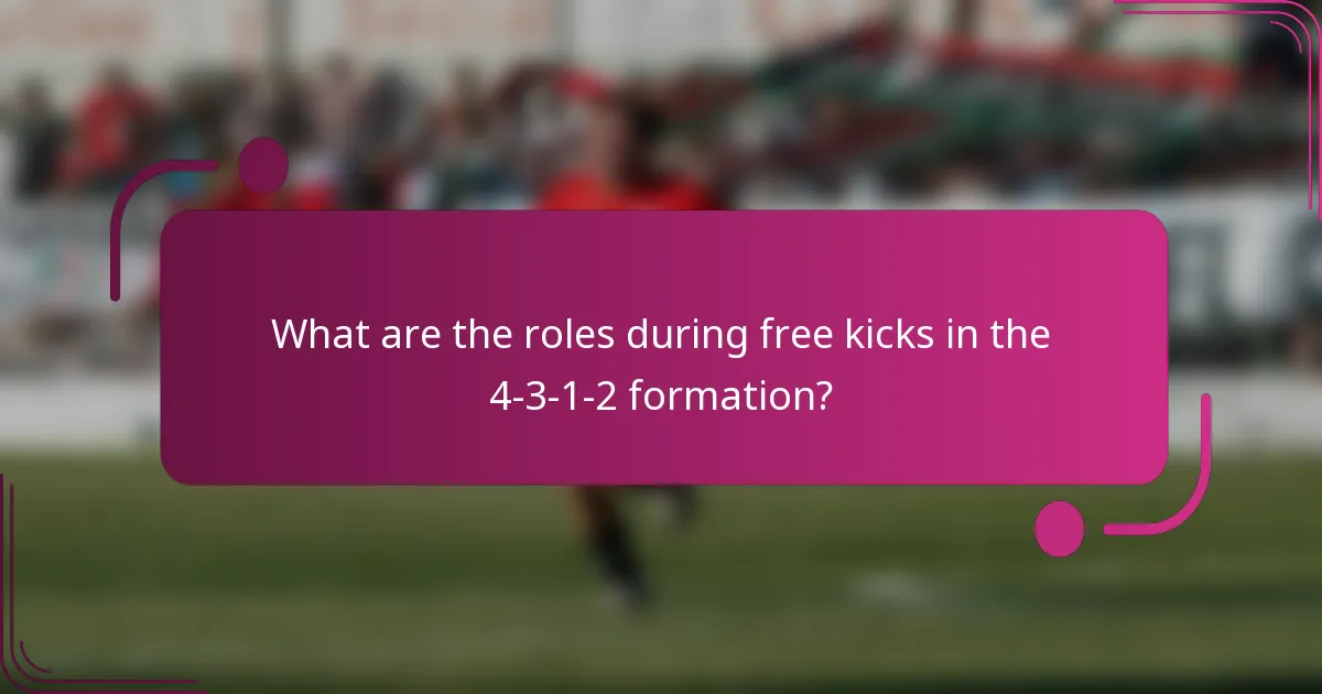 What are the roles during free kicks in the 4-3-1-2 formation?