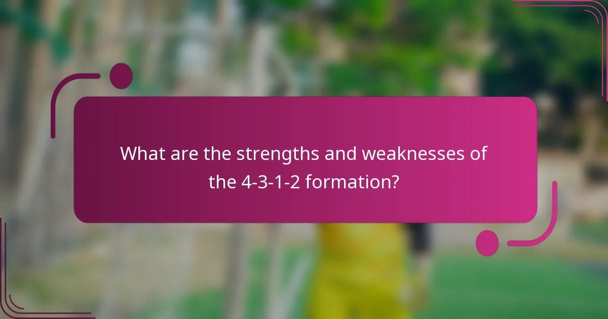 What are the strengths and weaknesses of the 4-3-1-2 formation?