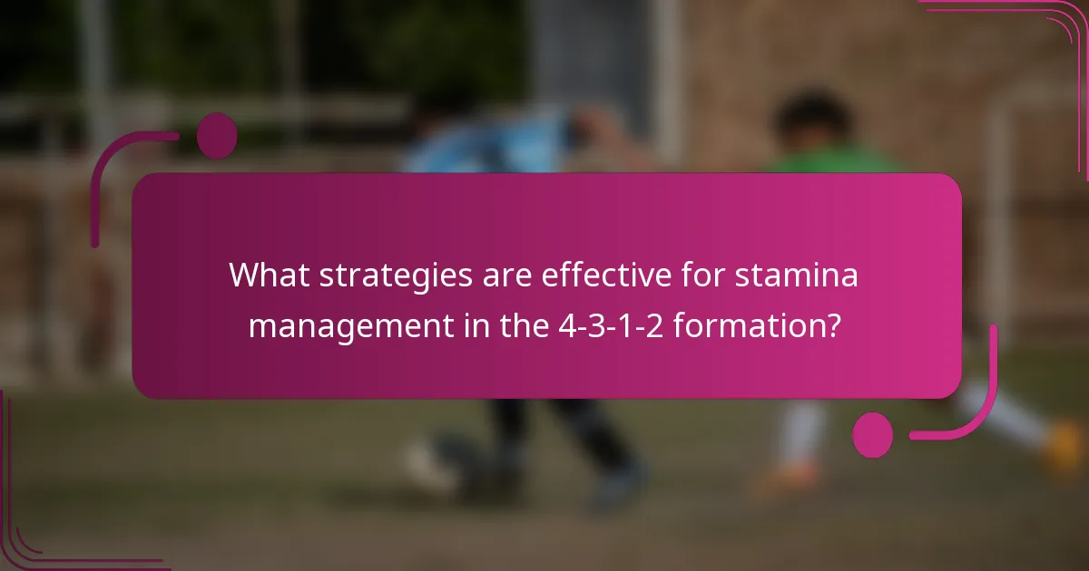 What strategies are effective for stamina management in the 4-3-1-2 formation?